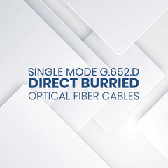 SINGLE MODE G.652.D DIRECT BURIED OPTICAL FIBER CABLE
