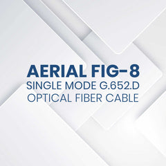 SINGLE MODE G.652.D AERIAL FIG-8 OPTICAL FIBER CABLE
