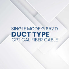 SINGLE MODE G.652.D DUCT TYPE OPTICAL FIBER CABLE